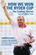 How We Won the Ryder Cup