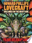 Howard Phillips Lovecraft - Dreamer on the Nightside