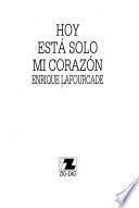 Hoy está solo mi corazón