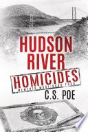 Hudson River Homicides