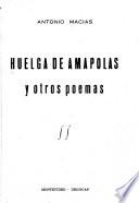 Huelgade de amapolas y otros poemas