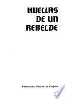 Huellas de un rebelde