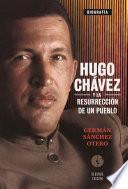 Hugo Chávez y la resurrección de un pueblo