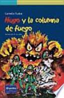 Hugo y la columna de fuego
