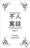 Huhito Fábulas-Versión española Vol.7