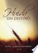 Huida sin destino