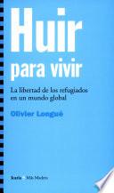 Huir para vivir