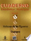 Huitzuco de los Figueroa Guerrero. Cuaderno estadístico municipal 2001