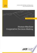 Human-Machine Cooperative Decision Making