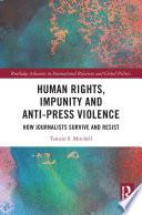 Human Rights, Impunity and Anti-Press Violence