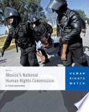 Human Rights Watch Mexico's National Human Rights Commision