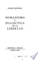 Humanismo y dialéctica de la libertad