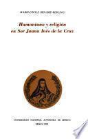 Humanismo y religión en Sor Juana Inés de la Cruz