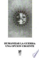 Humanizar la guerra