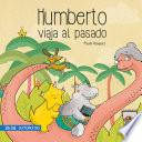 Humberto viaja al pasado