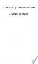 Hunac, el maya