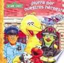 Hurra Por Nuestros Heroes!