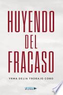 Huyendo del fracaso