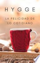 HYGGE - La felicidad de lo cotidiano