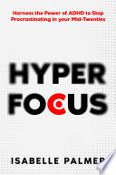 Hyper Focus