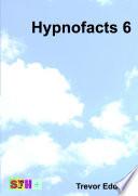 Hypnofacts 6