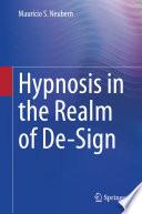 Hypnosis in the Realm of De-Sign