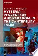 Hysteria, Perversion, and Paranoia in “The Canterbury Tales”