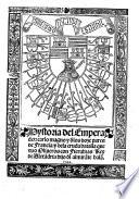 Hystoria del Emperador carlo magno y d'los doze pares de Francia: y dela cruda batalla que vuo Oliueros con Fierabras Rey de Alexādria hijo d'l almirāte balā. [A translation, by Nicolas de Piamonte, of “Conqueste du grant roy Charlemaigne des Espaignes,” by Jean Baignon.] G.L.