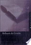Hystoria del magnanimo, valiente e invencible cavallero don Belianís de Grecia