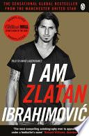 I Am Zlatan Ibrahimovic
