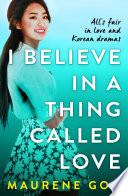 I Believe In A Thing Called Love