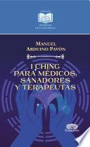 I Ching para médicos, sanadores y terapeutas