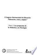 I Congreso Internacional de Educacion Educacion, crisis y utopias.