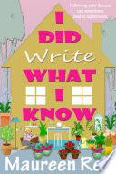I Did Write What I Know
