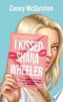 I Kissed Shara Wheeler
