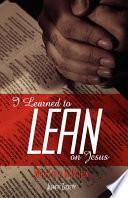 I Learned to Lean on Jesus with Faith in Action