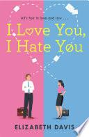 I Love You, I Hate You