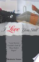 I Love You Still
