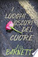 I luoghi oscuri del cuore
