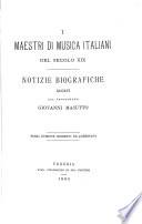 I Maestri di Musica Italiani del Secolo XIX