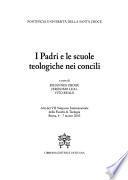 I Padri e le scuole teologiche nei concili