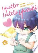 I quattro fratelli Yuzuki (Vol. 12)