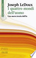 I quattro mondi dell’uomo