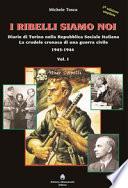 I ribelli siamo noi: 1943-1944