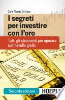 I segreti per investire con l'oro