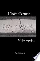 I ́love Carmen, Mujer espejo