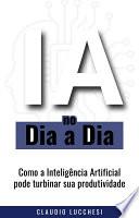 IA no Dia a Dia