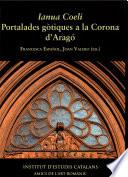 Ianua Coeli. Portalades gòtiques a la Corona d'Aragó