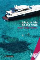 Ibiza, la isla de los ricos