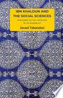 Ibn Khaldun and the Social Sciences
